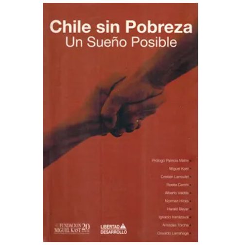 Chile sin pobreza Un sueño posible